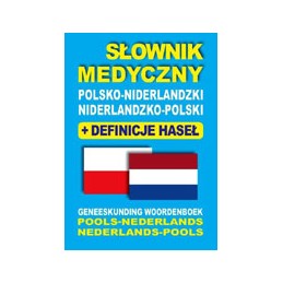 Słownik medyczny polsko-niderlandzki, niderlandzko-polski + definicje haseł