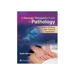 Massage Therapist's Guide to Pathology