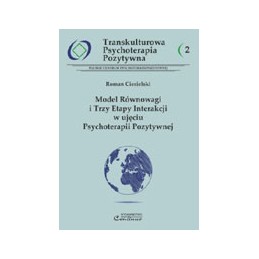 Model równowagi i trzy etapy interakcji w ujęciu psychoterapii pozytywnej
