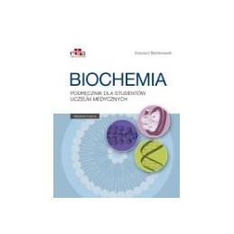Biochemia. Podręcznik dla studentów uczelni medycznych