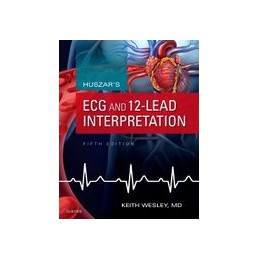 Huszar's ECG and 12-Lead Interpretation