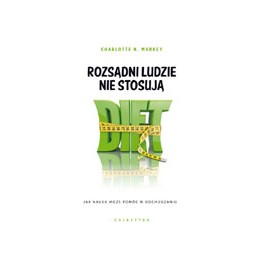 Rozsądni ludzie nie stosują...