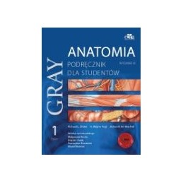 Gray Anatomia. Podręcznik dla studentów. Tom 1