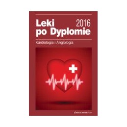 Leki po Dyplomie - kardiologia i angiologia 2016