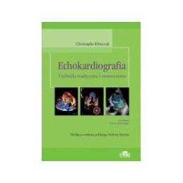 Echokardiografia - techniki tradycyjne i nowoczesne