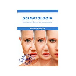 Dermatologia. Ilustrowany podręcznik dla kosmetologów.