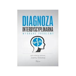 Diagnoza interdyscyplinarna - wybrane problemy