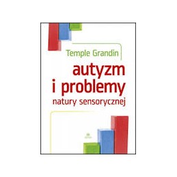 Autyzm i problemy natury sensorycznej