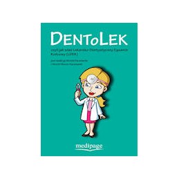 DentoLek, czyli jak zdać Lekarsko-Dentystyczny Egzamin Końcowy (LDEK)