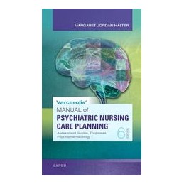 Varcarolis' Manual of Psychiatric Nursing Care Planning