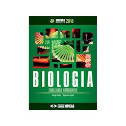 Biologia - zbiór zadań maturalnych (edycja 2018)