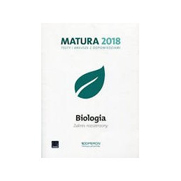Matura 2018 - Biologia testy i arkusze z odpowiedziami - zakres rozszerzony