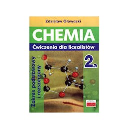 Chemia 2a (zakres podstawowy i rozszerzony)