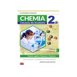 Chemia 2a - ćwiczenia dla licealistów (zadania podstawowe)