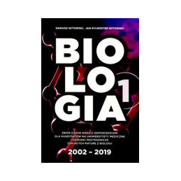 Biologia - zbiór zadań wraz z odpowiedziami - tom 1 (2002-2019)