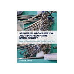 Abdominal Organ Retrieval and Transplantation Bench Surgery