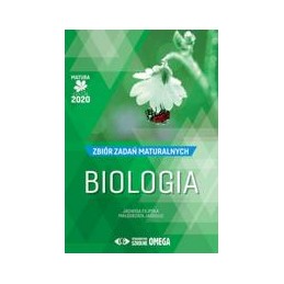 Biologia - zbiór zadań maturalnych (edycja 2020)