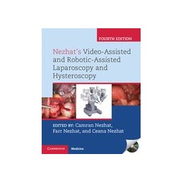 Nezhat's Video-Assisted and Robotic-Assisted Laparoscopy and Hysteroscopy with DVD