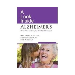 A Look Inside Alzheimer's:...