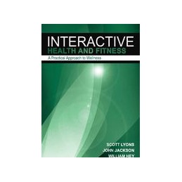 Interactive Health & Fitness: A Practical Approach to Wellness