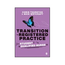 Transition to Registered Practice: From Student to Qualified Nurse