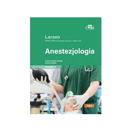 Anestezjologia Larsena - tom 1