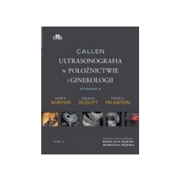 Callen Diagnostyka ultrasonograficzna w ginekologii i położnictwie. Tom 3