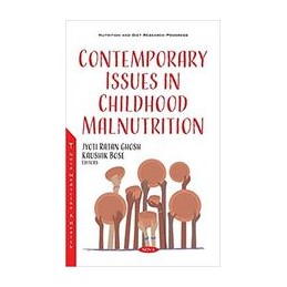 Contemporary Issues in Childhood Malnutrition