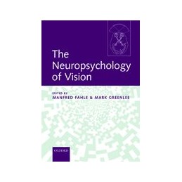 The Neuropsychology of Vision