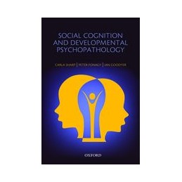 Social Cognition and Developmental Psychopathology