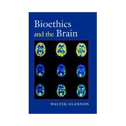 Bioethics and the Brain