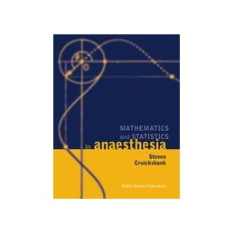 Mathematics and Statistics in Anaesthesia