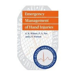 Emergency Management of Hand Injuries