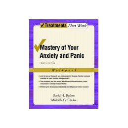 Mastery of Your Anxiety and...
