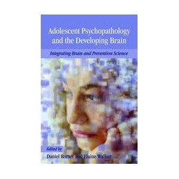 Adolescent Psychopathology and the Developing Brain
