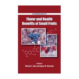 Flavor and Health Benefits of Small Fruits