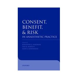 Consent, benefit, and risk in anaesthetic practice