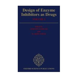 Design of Enzyme Inhibitors as Drugs, Volume 2