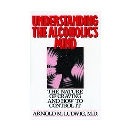 Understanding the Alcoholic's Mind