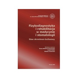 Fizykodiagnostyka i rehabilitacja w medycynie i stomatologii - staw skroniowo-żuchwowy