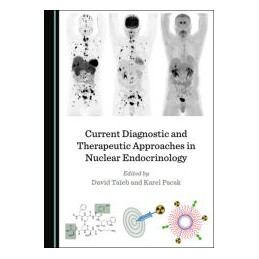 Current Diagnostic and Therapeutic Approaches in Nuclear Endocrinology