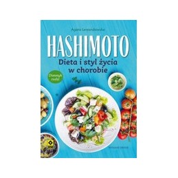 Hashimoto. Dieta i styl życia w chorobie.