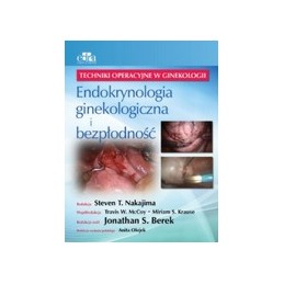 Endokrynologia ginekologiczna i bezpłodność. Techniki operacyjne w ginekologii.