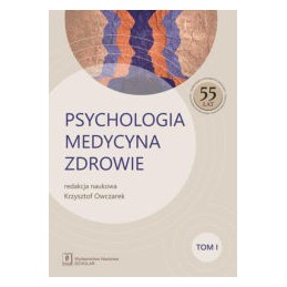 Psychologia Medycyna Zdrowie - tom 1