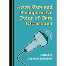 Acute Care and Perioperative Point-of-Care Ultrasound