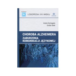 Choroba Alzheimera - zaburzenia komunikacji językowej