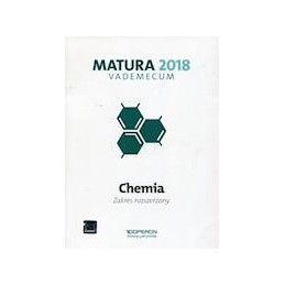 Matura 2018 - Chemia vademecum - zakres rozszerzony