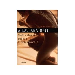 Atlas anatomii. Ciało...