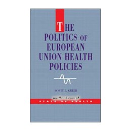 The Politics of European Union Health Policies