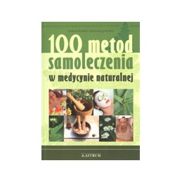 100 metod samoleczenia w...